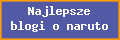 Najlepsze blogi o naruto